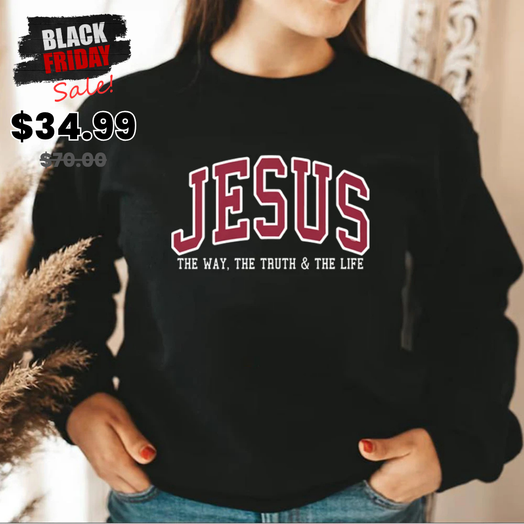 "JESUS - The Way, The Truth & The Life" Christian Crewneck